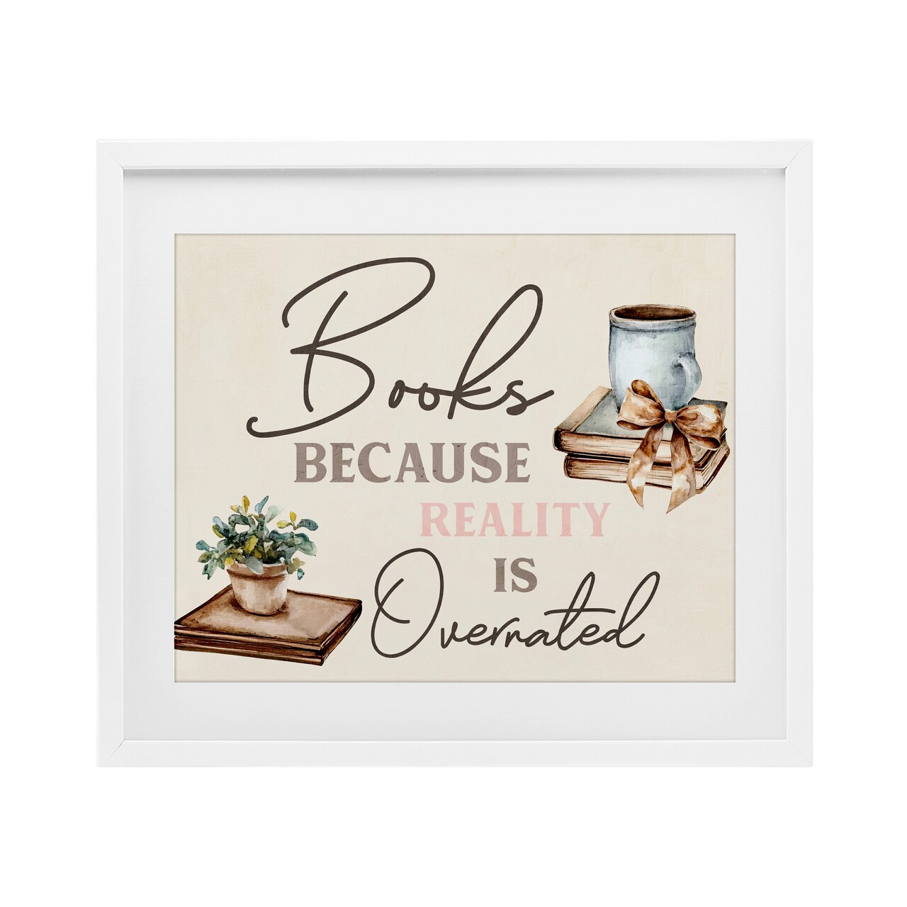 Stupell Industries Books Because Reality Overrated Framed Print Under Glass, design by Kim Allen